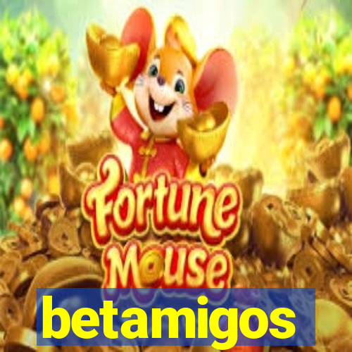 betamigos