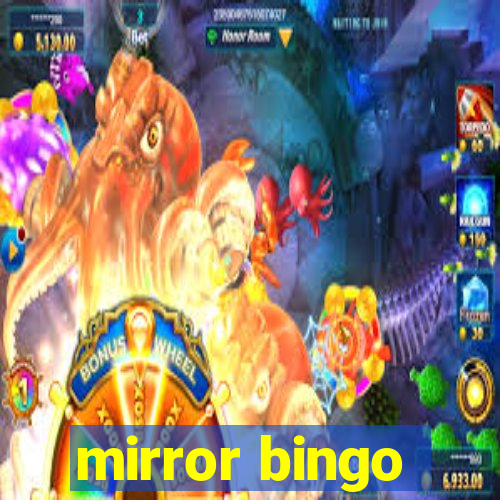 mirror bingo