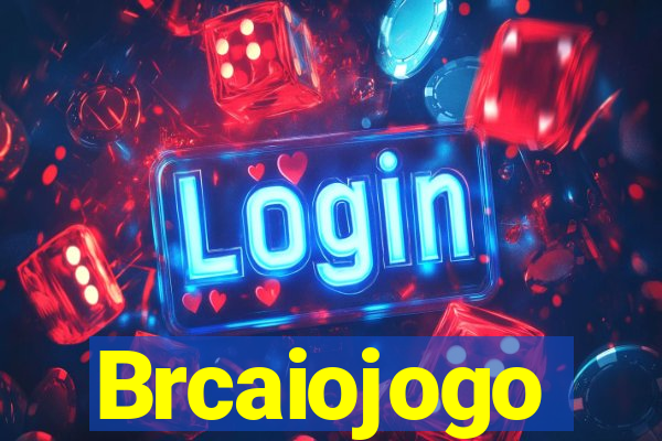 Brcaiojogo