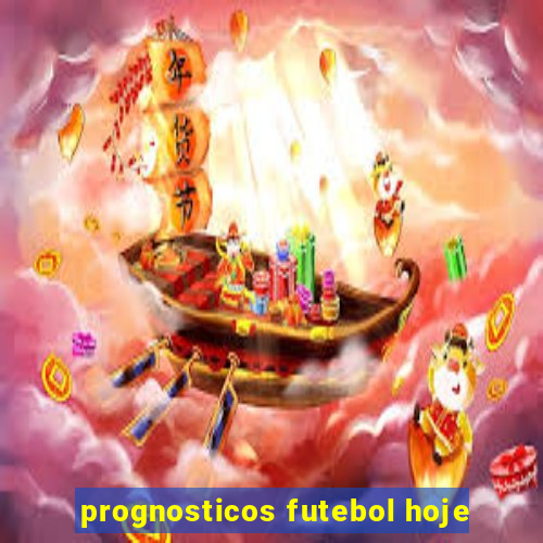 prognosticos futebol hoje