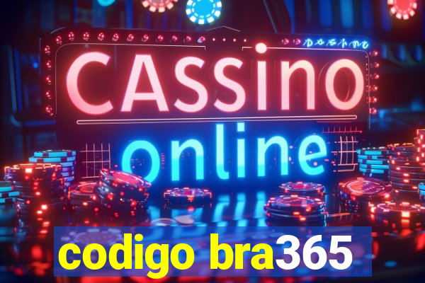 codigo bra365