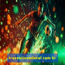 travesticomlocal com br