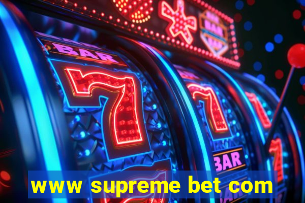 www supreme bet com