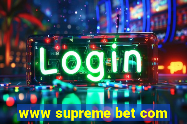 www supreme bet com