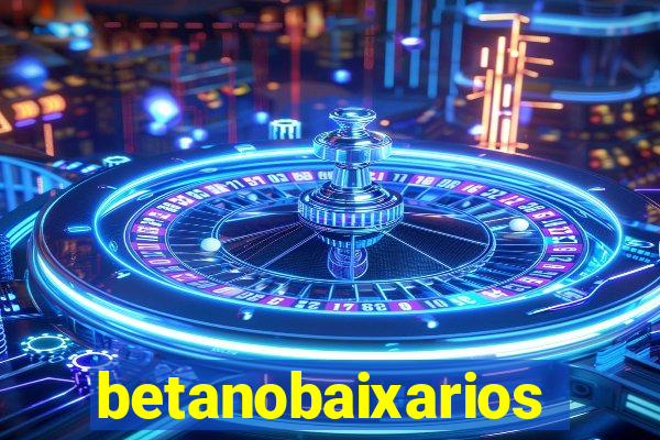 betanobaixarios