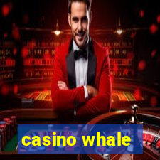 casino whale