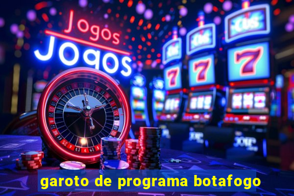 garoto de programa botafogo