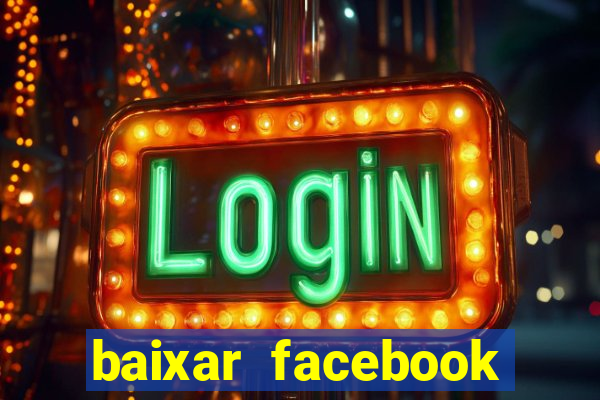 baixar facebook lite baixaki