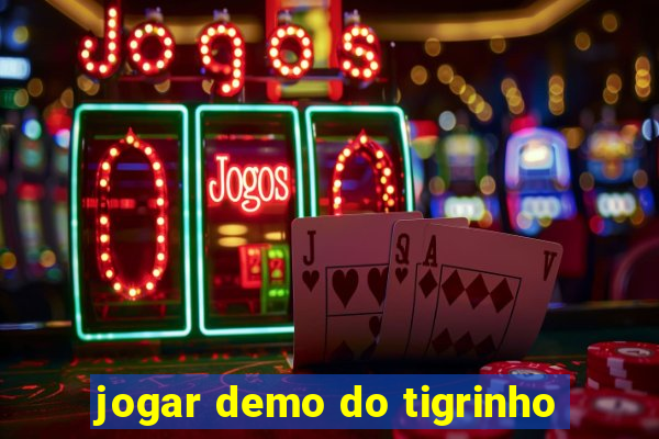 jogar demo do tigrinho