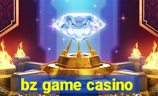 bz game casino