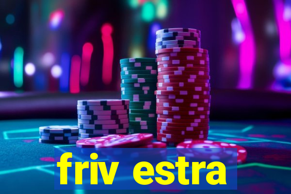 friv estra