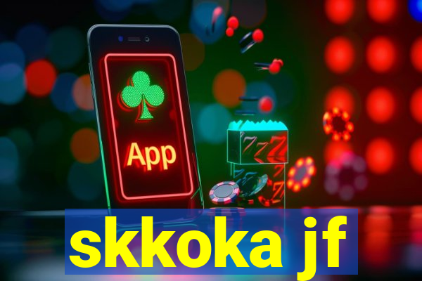 skkoka jf