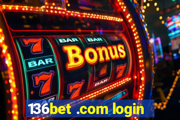 136bet .com login