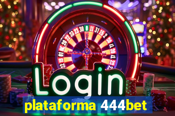 plataforma 444bet