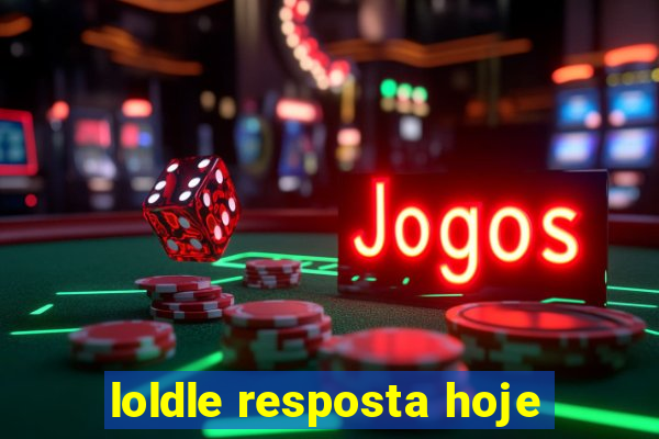 loldle resposta hoje