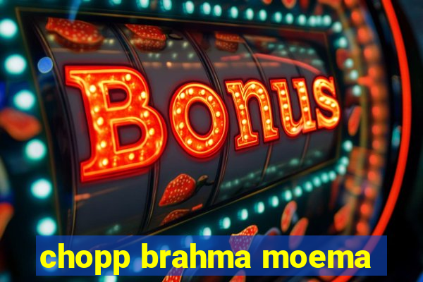 chopp brahma moema