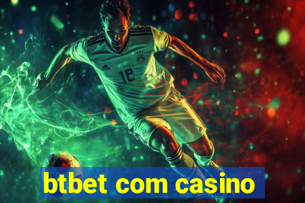 btbet com casino