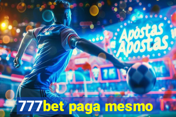 777bet paga mesmo