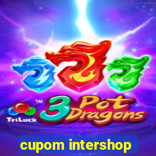 cupom intershop