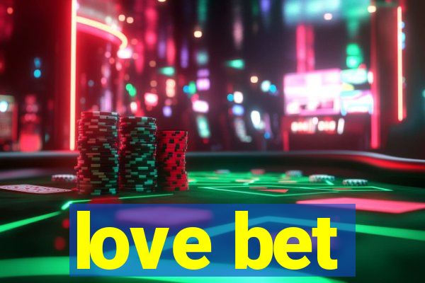 love bet