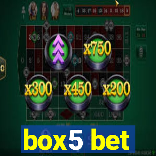 box5 bet