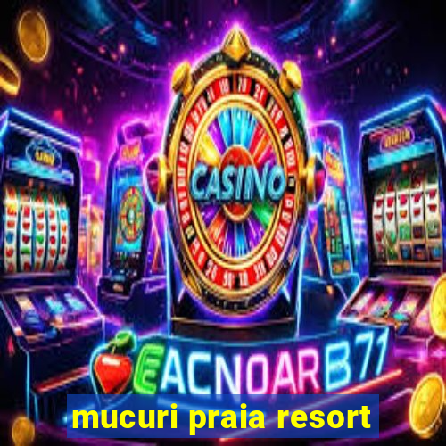 mucuri praia resort