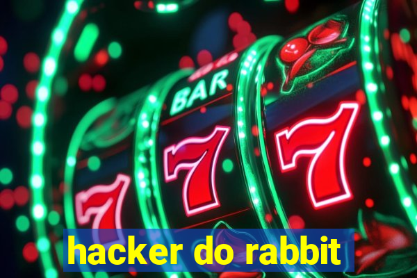 hacker do rabbit