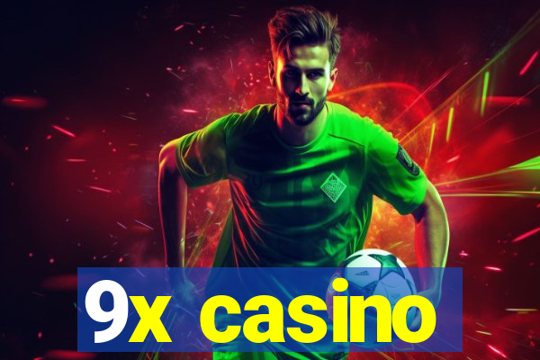 9x casino