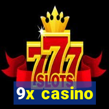 9x casino