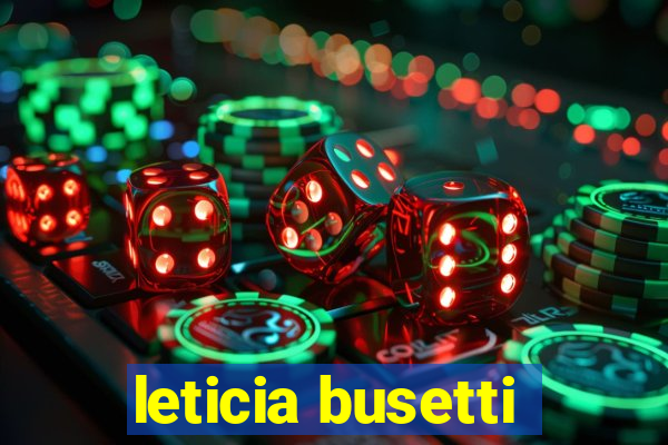 leticia busetti