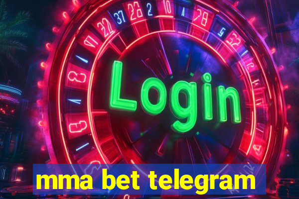 mma bet telegram