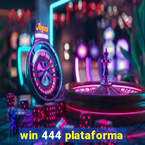 win 444 plataforma