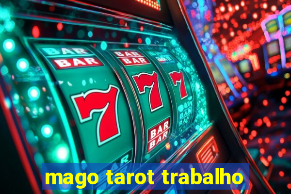 mago tarot trabalho