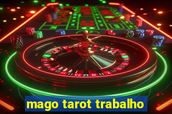 mago tarot trabalho