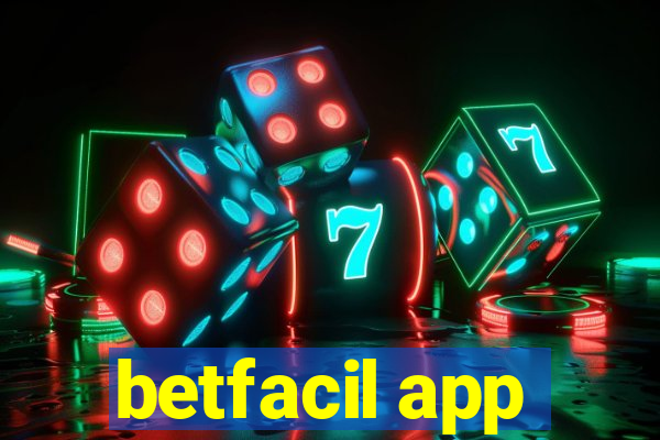 betfacil app