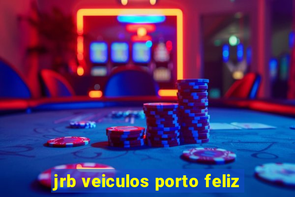 jrb veiculos porto feliz