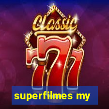 superfilmes my