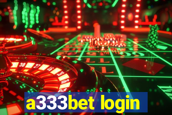 a333bet login