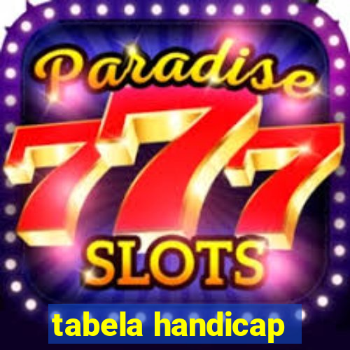 tabela handicap