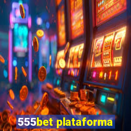 555bet plataforma