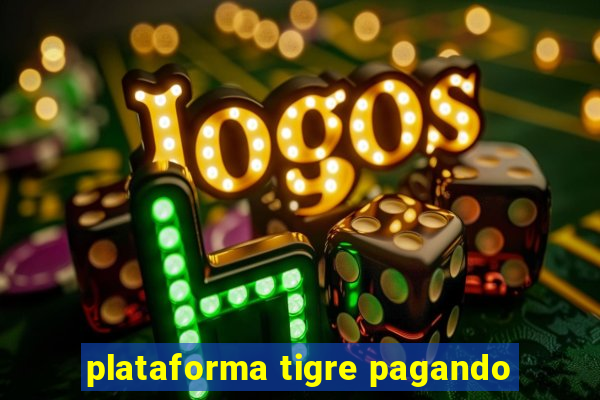 plataforma tigre pagando