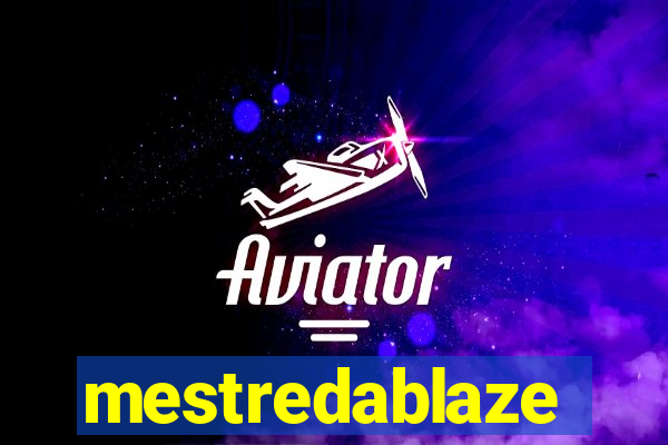 mestredablaze