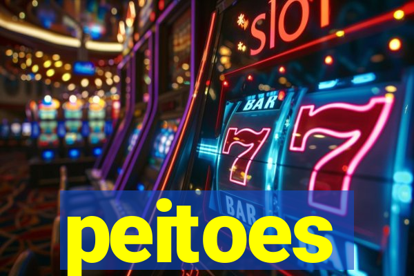 peitoes