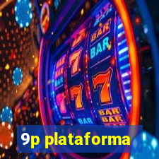 9p plataforma