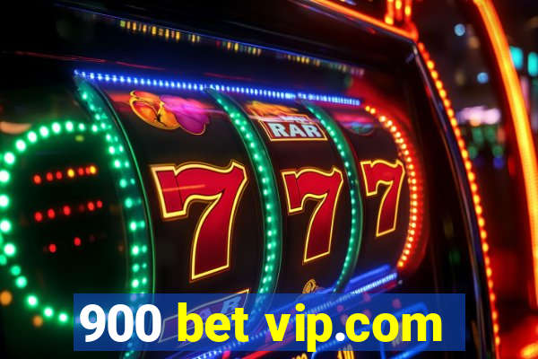 900 bet vip.com