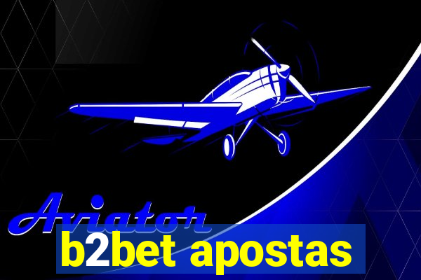 b2bet apostas