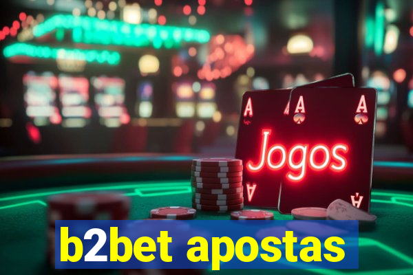 b2bet apostas