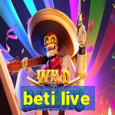 beti live