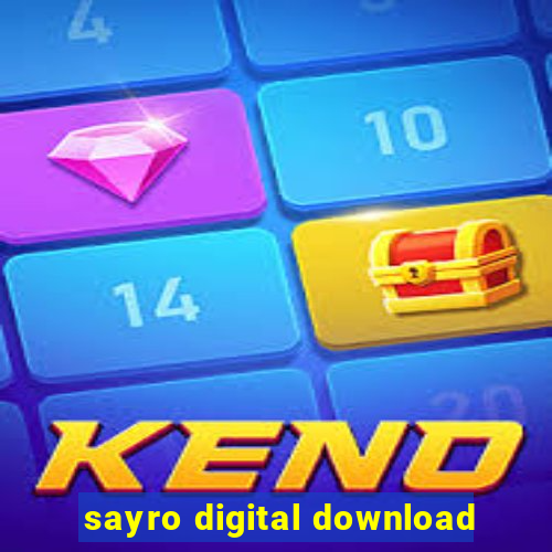 sayro digital download