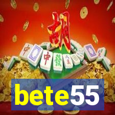 bete55